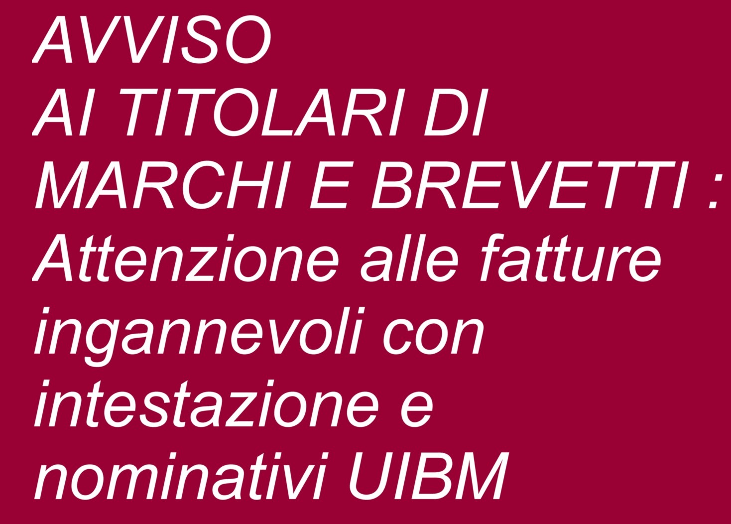 Avviso ai titolari di MARCHI E BREVETTI